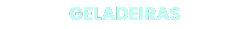geladeiras